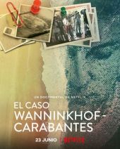 Morderstwa na Costa del Sol: Sprawa Wanninkhof i Carabantes